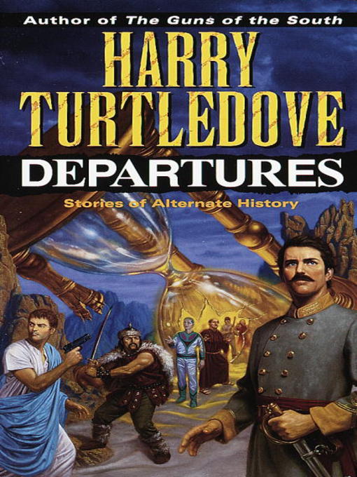 Title details for Departures by Harry Turtledove - Available